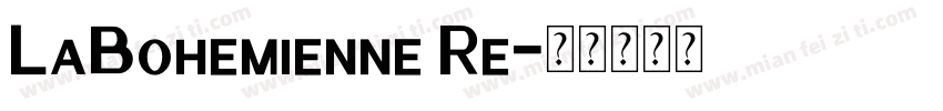LaBohemienne Re字体转换